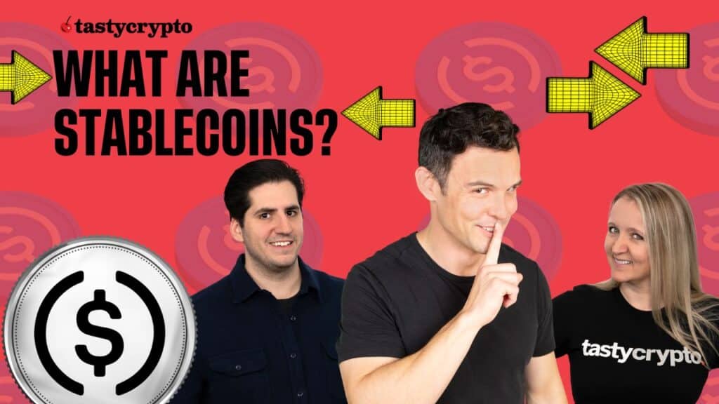 tastycrypto Show - What are stablecoins